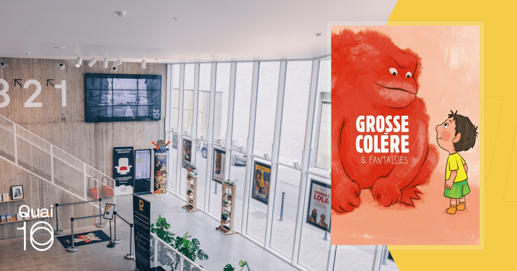 Grosse Colère et Fantaisies Cinéma — Quai10