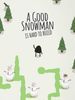 A good snowman is hard to build cover