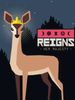 Reigns Her Majesty